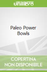 Paleo Power Bowls