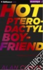 Hot Pterodactyl Boyfriend (CD Audiobook)