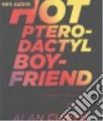 Hot Pterodactyl Boyfriend (CD Audiobook)