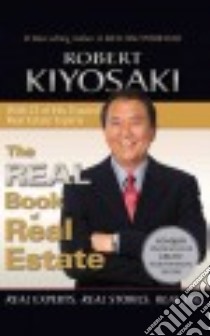 The Real Book of Real Estate (CD Audiobook) libro in lingua di Kiyosaki Robert T., Foster Mel (NRT), Bean Joyce (NRT), Naramore Mikael (NRT)