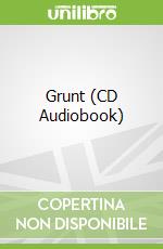 Grunt (CD Audiobook)