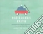 Ridiculous Faith (CD Audiobook)