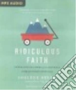 Ridiculous Faith (CD Audiobook)