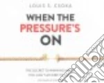 When the Pressure's on (CD Audiobook)
