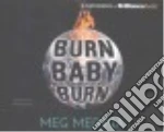 Burn Baby Burn (CD Audiobook)