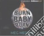 Burn Baby Burn (CD Audiobook)