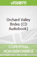 Orchard Valley Brides (CD Audiobook)