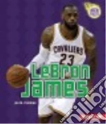 Lebron James (3rd Revised Edition)
