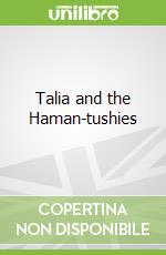 Talia and the Haman-tushies