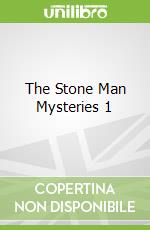 The Stone Man Mysteries 1