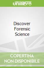 Discover Forensic Science