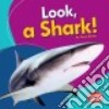 Look, a Shark! libro str