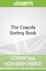 The Crayola Sorting Book