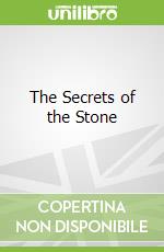The Secrets of the Stone