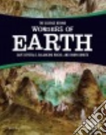 The Science Behind Wonders of the Earth libro in lingua di Leavitt Amie Jane