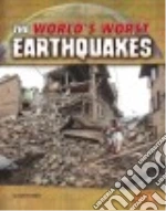 The World's Worst Earthquakes
