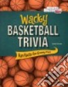 Wacky Basketball Trivia libro str