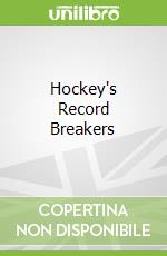 Hockey's Record Breakers