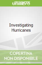 Investigating Hurricanes