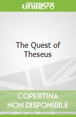 The Quest of Theseus