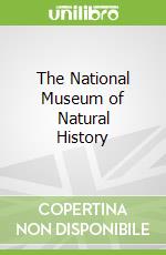 The National Museum of Natural History