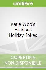 Katie Woo's Hilarious Holiday Jokes