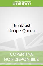 Breakfast Recipe Queen
