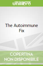 The Autoimmune Fix