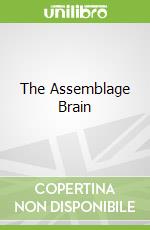 The Assemblage Brain