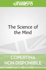 The Science of the Mind