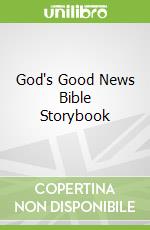 God's Good News Bible Storybook