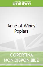 Anne of Windy Poplars