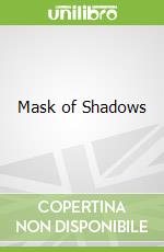 Mask of Shadows