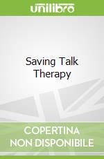 Saving Talk Therapy