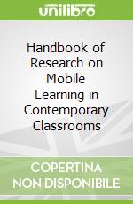 Handbook of Research on Mobile Learning in Contemporary Classrooms
