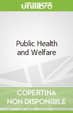 Public Health and Welfare
