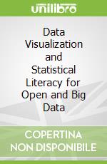 Dàtà Visuàlizàtion ànd Stàtisticàl Literàcy for Open ànd Big Dàtà