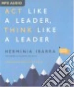 Act Like a Leader, Think Like a Leader (CD Audiobook)