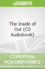 The Inside of Out (CD Audiobook)