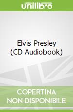 Elvis Presley (CD Audiobook)