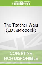 The Teacher Wars (CD Audiobook)