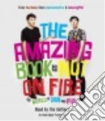 The Amazing Book Is Not on Fire (CD Audiobook)