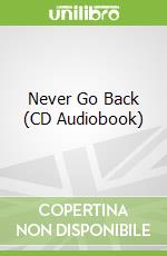 Never Go Back (CD Audiobook)