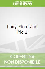 Fairy Mom and Me 1