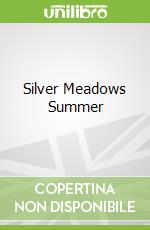 Silver Meadows Summer