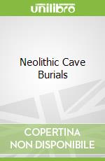 Neolithic Cave Burials
