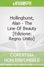 Hollinghurst, Alan - The Line Of Beauty [Edizione: Regno Unito] libro str