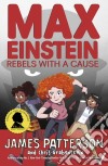 Patterson James - Max Einstein: Rebels With A Ca libro str