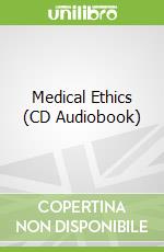 Medical Ethics (CD Audiobook)
