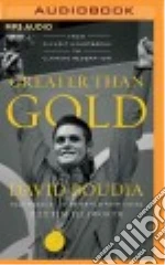 Greater Than Gold (CD Audiobook)